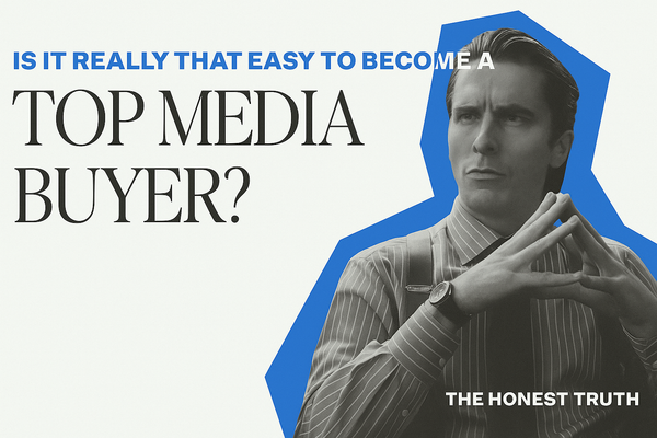 Is It Really That Easy to Become a Top Media Buyer?